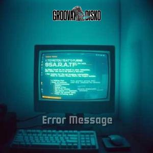 Error Message (feat. Jerry Morris)