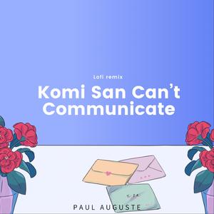 Komi Can't Communicate (Lofi Version)