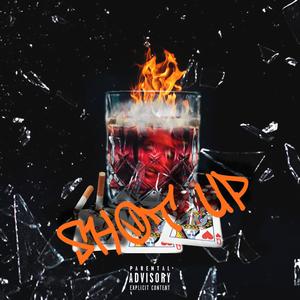 Shot Up