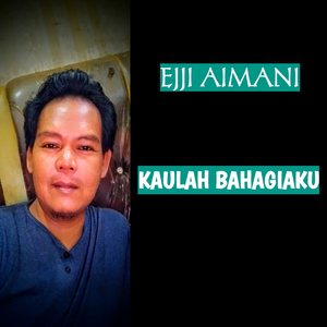 Kaulah Bahagiaku