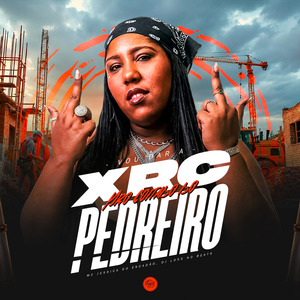 Vou Dar a Xrc pro Coitado do Pedreiro