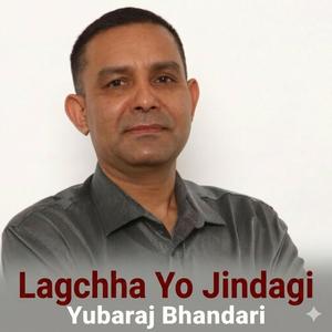 Lagchha Yo Jindagi