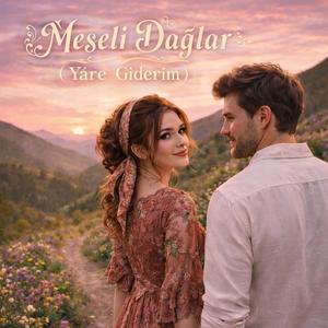 Meşeli Dağlar (Yare Giderim)