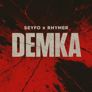 Demka (feat. RHYMER)