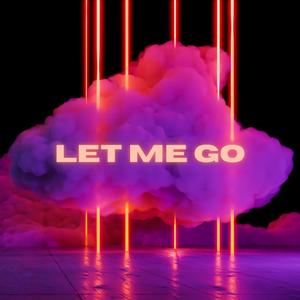 Let Me Go