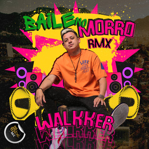 Baile no Morro (WALKKER REMIX)
