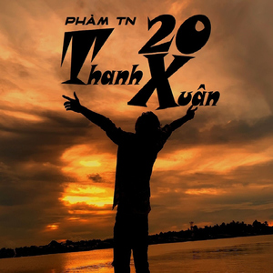 Thanh Xuân 20 (Thanh Phong x HHD Remix)