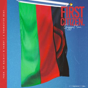 First Citizen (feat. Zion the entertainer)