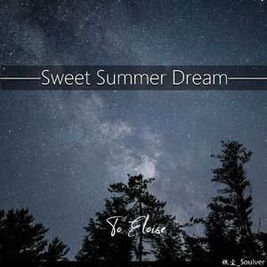 Sweet Summer Dream（夏夜甜梦）