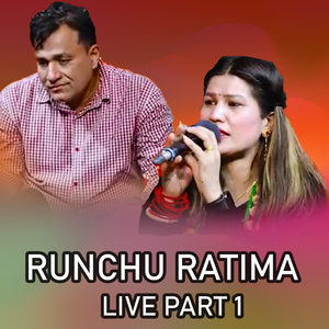 Runchu Ratima, Pt. 1 (Live)