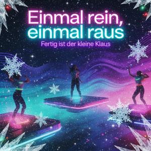 Einmal rein, einmal raus