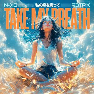 Take My Breath