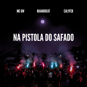NA PISTOLA DO SAFADO