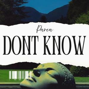 Dont Know