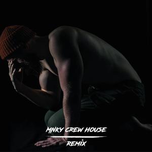 Leva Lycklig? MNKY CREW HOUSE (Remix) (Remix)