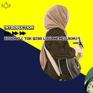 KOSONG (TAK BISA LAGI MEMELUKMU)