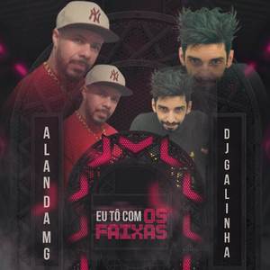 Eu tô com os Faixas