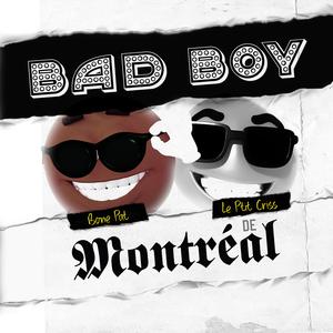 Bad boy de Montréal (feat. Le Ptit Criss)