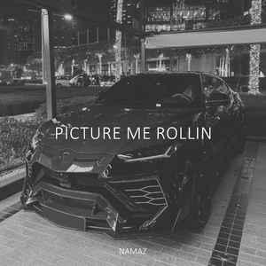Picture Me Rollin