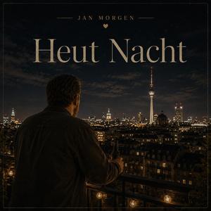 Heut Nacht