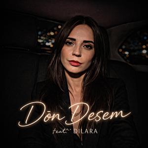 Dön Desem (feat. Dilara)