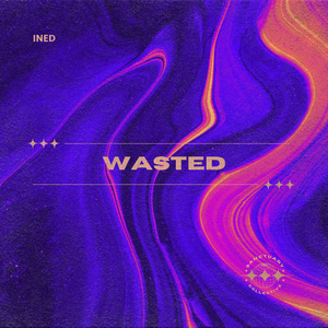 WASTED