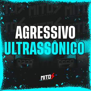 Agressivo Ultrasônico