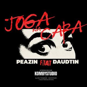 Joga na Cara (feat. Daudtin)