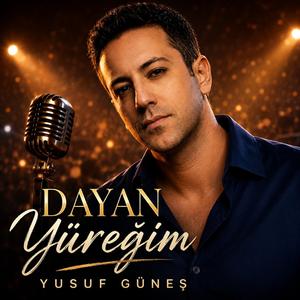 Dayan Yüreğim