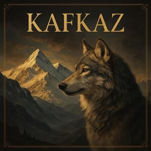 Kafkaz (Special Version)