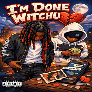 I’m Done Witchu