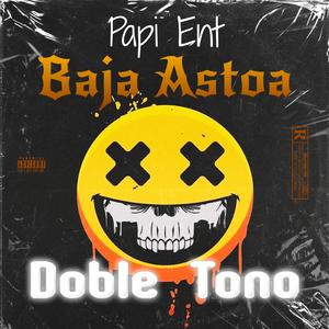 Baja Astoa (Doble Tono)