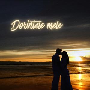 Dorintele mele