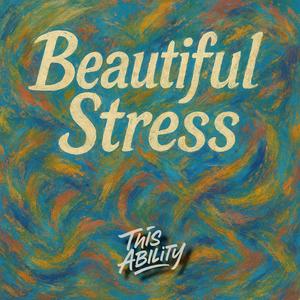 Beautiful Stress