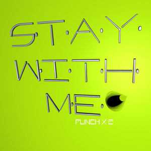 STAY WITH ME