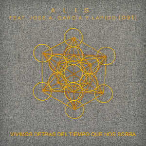 Vivimos Detrás del Tiempo Que Nos Sobra