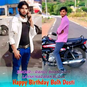 Happy Birthday Bolh Dosti