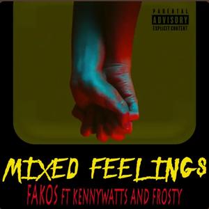 Mixed Feelings (feat. Kennywatts & Frosty)