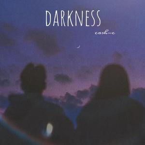 Darkness