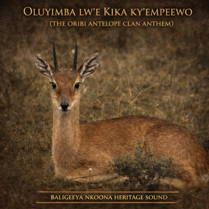 Oluyimba lw'eKika ky'Empeewo: THE ORIBI ANTELOPE CLAN ANTHEM