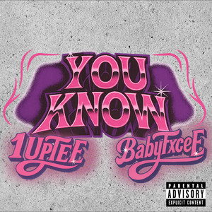 You Know (feat. Babyfxce E)