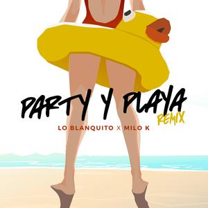 pArty Y plAya (Remix)