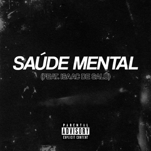 Saúde Mental (feat. Isaac de Salú)