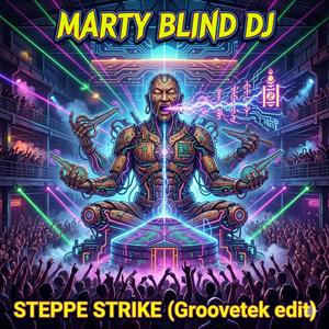 STEPPE STRIKE (Groovetek edit)