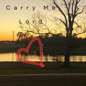 Carry Me Lord