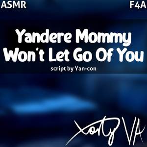 ASMR F4A Yandere Mommy Won't Let Go Of You