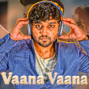Vaana Vaana