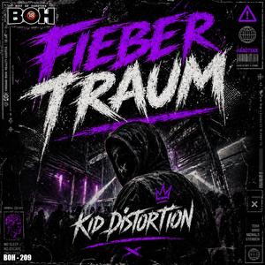 Fiebertraum (feat. Kid Distortion)