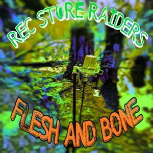 Flesh and Bone (feat. The Grand Architect & Buck the Trend)