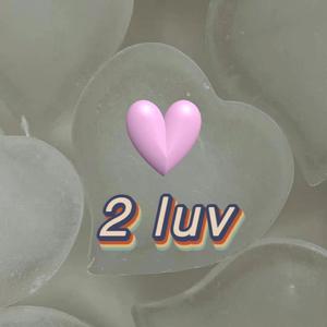 2 luv（Prod.EVO MUSIC）